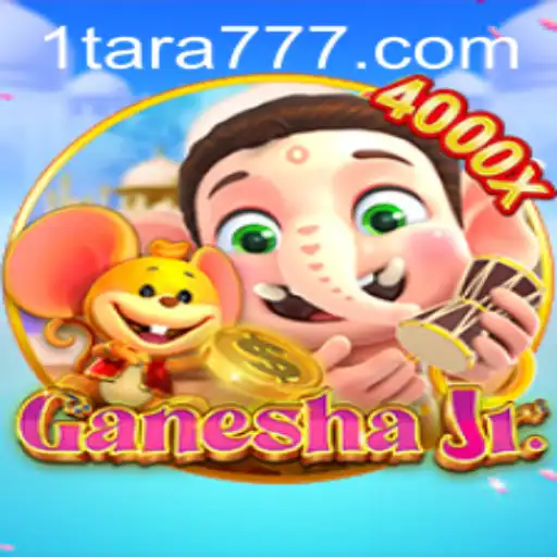 Exploring the Exciting World of GaneshaJr: A Dive into the Tara777 Gameplay