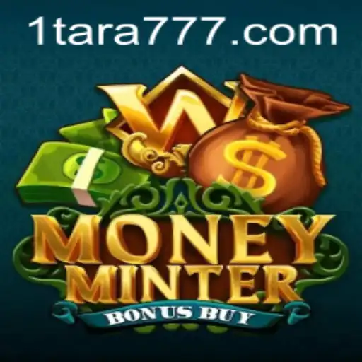 Discover the Thrills of MoneyMinterBonusBuy Featuring Tara777